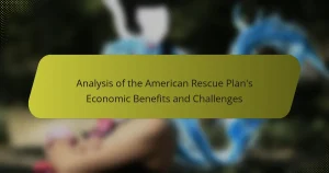 Analysis of the American Rescue Plan’s Economic Benefits and Challenges