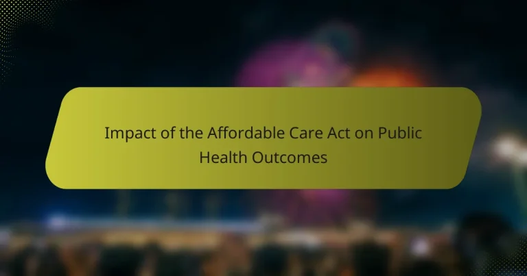 Impact of the Affordable Care Act on Public Health Outcomes