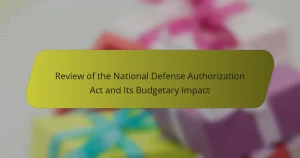 Review of the National Defense Authorization Act and Its Budgetary Impact