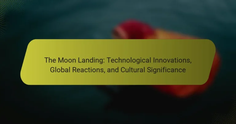 The Moon Landing: Technological Innovations, Global Reactions, and Cultural Significance
