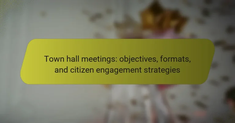 Town hall meetings: objectives, formats, and citizen engagement strategies