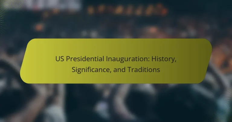 US Presidential Inauguration: History, Significance, and Traditions