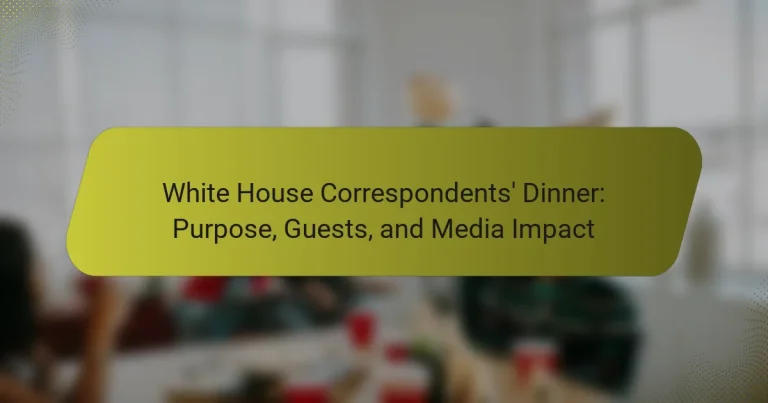 White House Correspondents’ Dinner: Purpose, Guests, and Media Impact