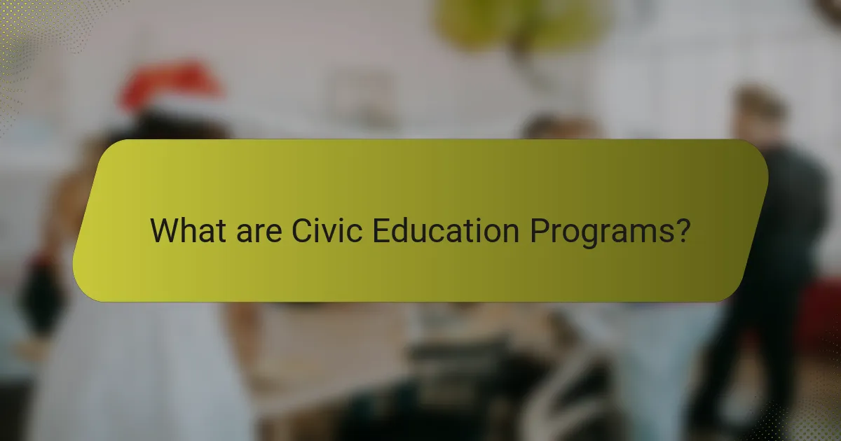 What are Civic Education Programs?